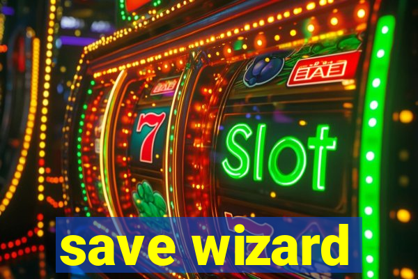 save wizard